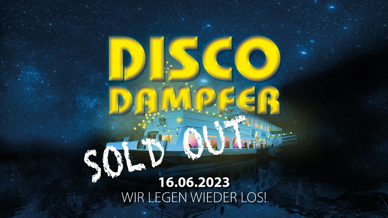 Discodampfer 2023 SOLD OUT